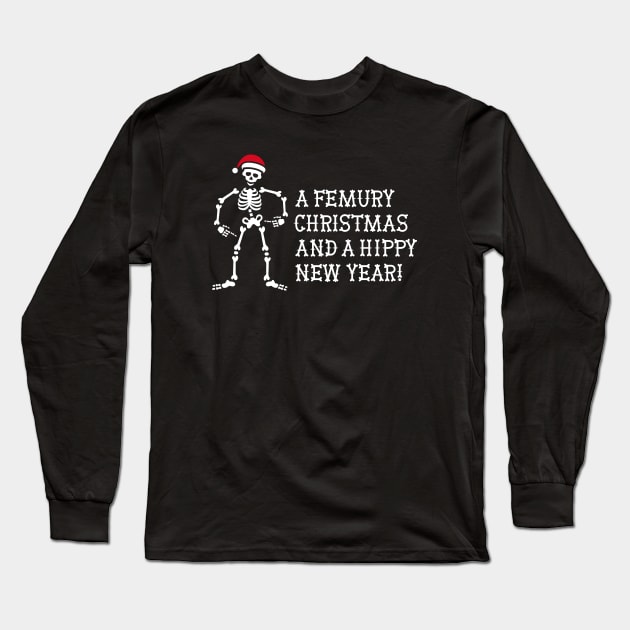 Funny rad tech puns femury Christmas hippy Xmas Long Sleeve T-Shirt by LaundryFactory